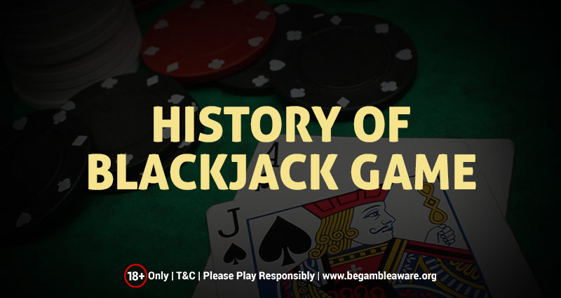 History of Blackjack Game