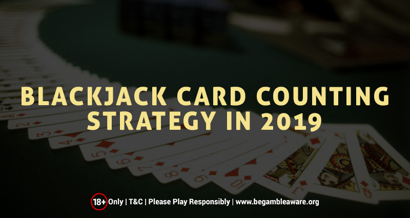 Online Blackjack Card Counting Strategy In 2019