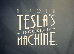 Nikola Tesla Incredible Machine