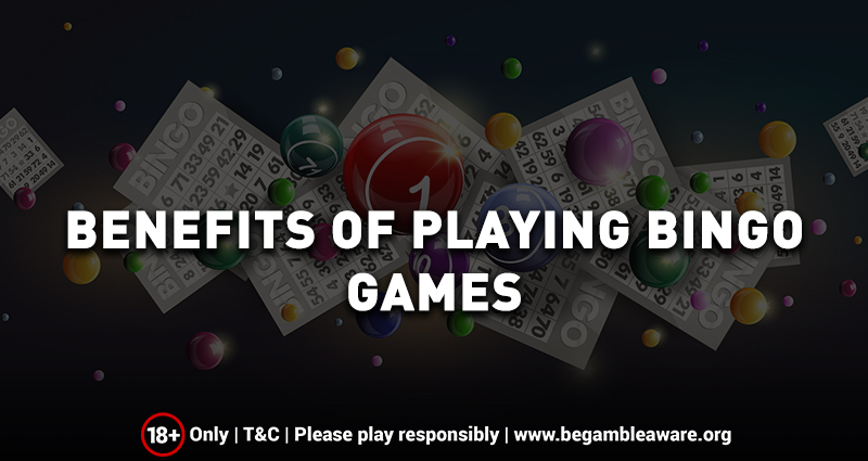 Benefits of Playing Online Bingo Games