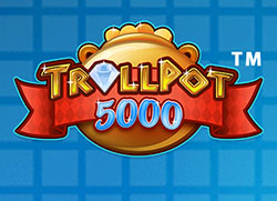 Trollpot 5000