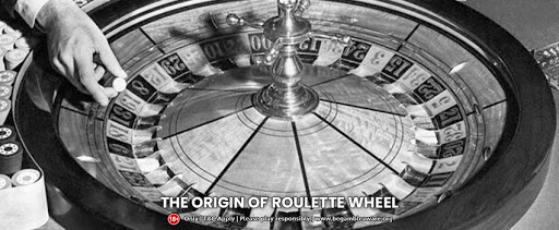 Roulette wheel and Its Origins