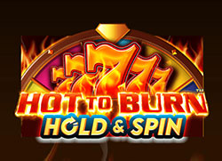 Hot to Burn Hold and Spin