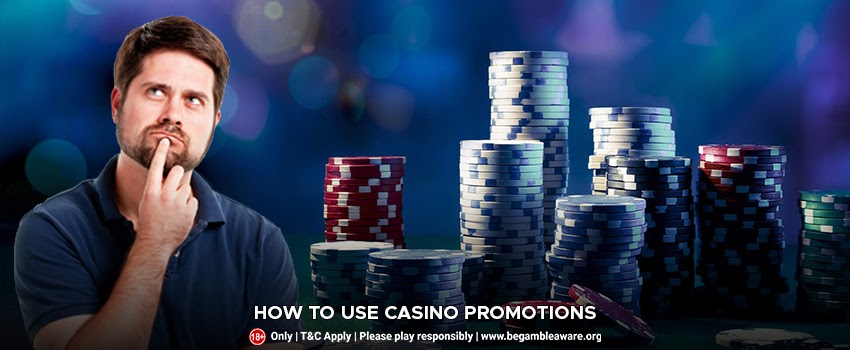 How To Use Casino Promotions