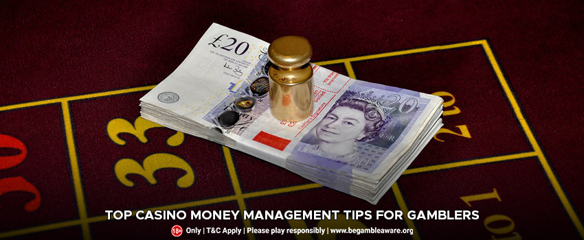 Top Casino Money Management Tips For Gamblers