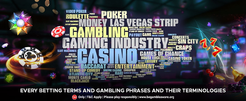 Every Betting Terms and Gambling Phrases and their terminologies