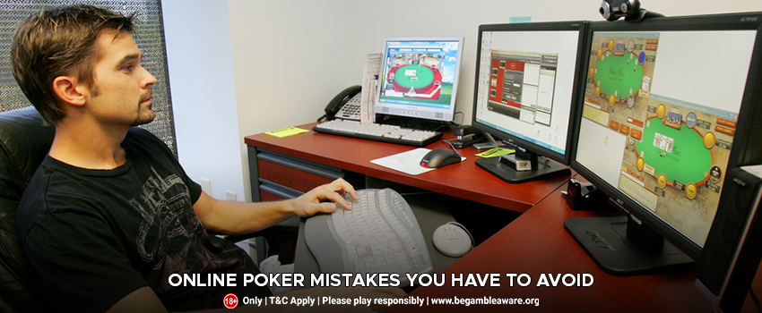 Online Poker Mistakes You have To Avoid