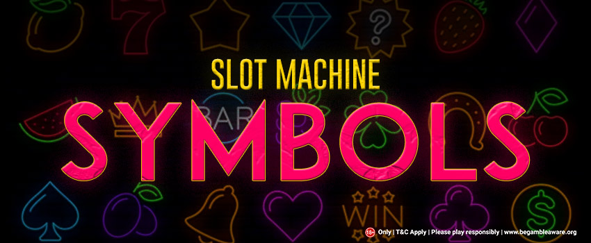 SLOT MACHINE SYMBOLS