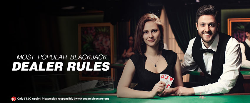 The Most Popular Blackjack Dealer Rules