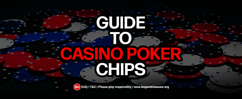 An In-depth Guide to Casino Poker Chips