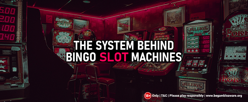 The-System-Behind-Bingo-Slot-Machines